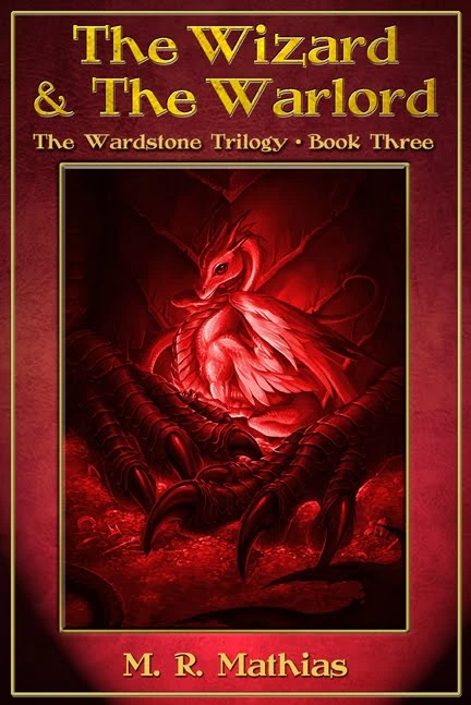 The Wizard & The Warlord (The Wardstone Trilogy #3) by M. R. Mathias
