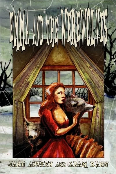 Emma and the Werewolves by Jane Austen, Adam Rann