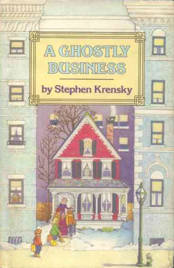 A Ghostly Business (The Wynd Family #3) by Stephen Krensky