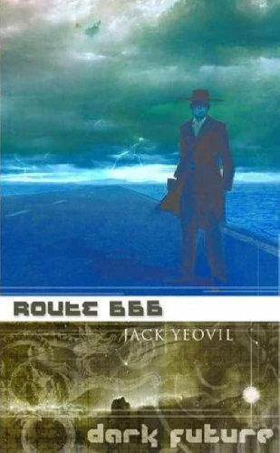 Route 666 (Dark Future #4) by Jack Yeovil