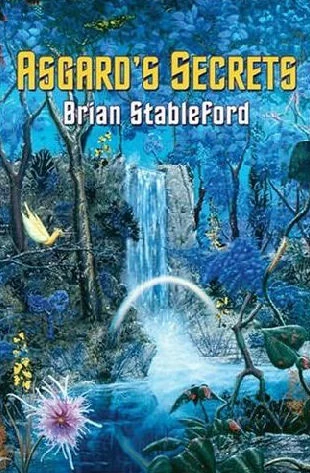 Asgard's Secrets (The Asgard Trilogy #1) by Brian Stableford