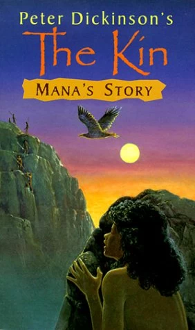 Mana's Story (The Kin) by Peter Dickinson
