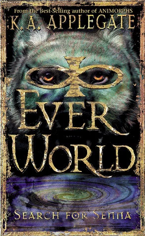 Search for Senna (Everworld #1) by K. A. Applegate