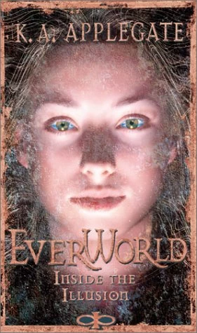 Inside the Illusion (Everworld #9) by K. A. Applegate