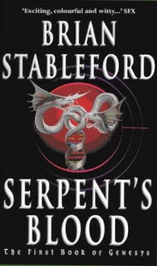 Serpent's Blood (Genesys #1) by Brian Stableford