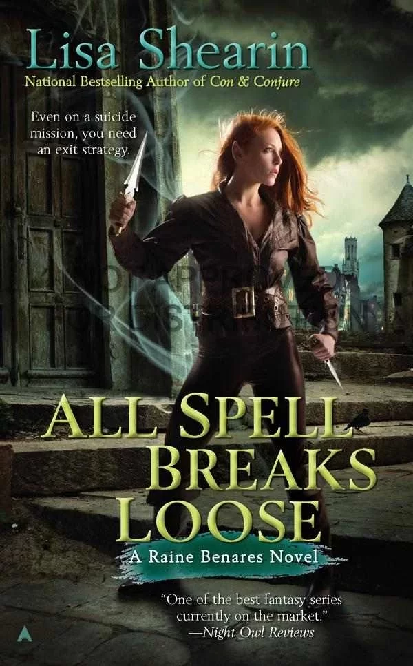 All Spell Breaks Loose (Raine Benares #6) by Lisa Shearin