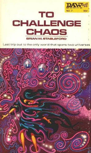 To Challenge Chaos by Brian Stableford
