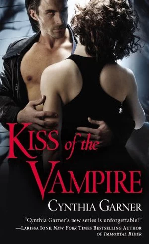 Kiss of the Vampire (Warriors of the Rift #1) by Cynthia Garner