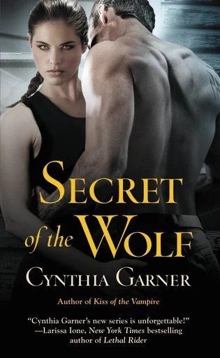 Secret of the Wolf (Warriors of the Rift #2) by Cynthia Garner