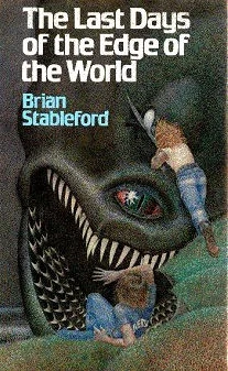 The Last Days of the Edge of the World by Brian Stableford