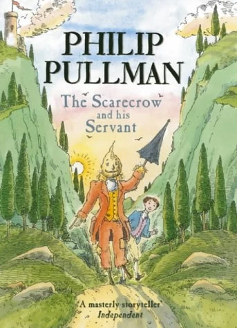The Scarecrow and His Servant by Philip Pullman