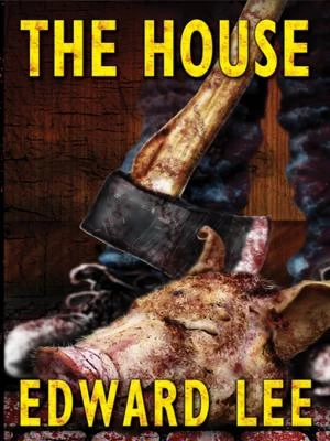 The House by Edward Lee