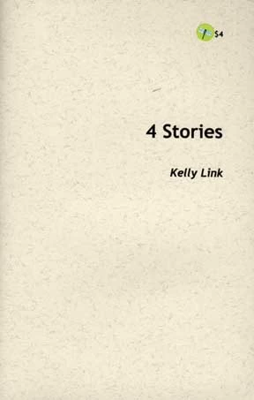 4 Stories by Kelly Link