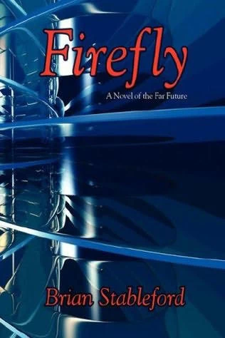Firefly by Brian Stableford