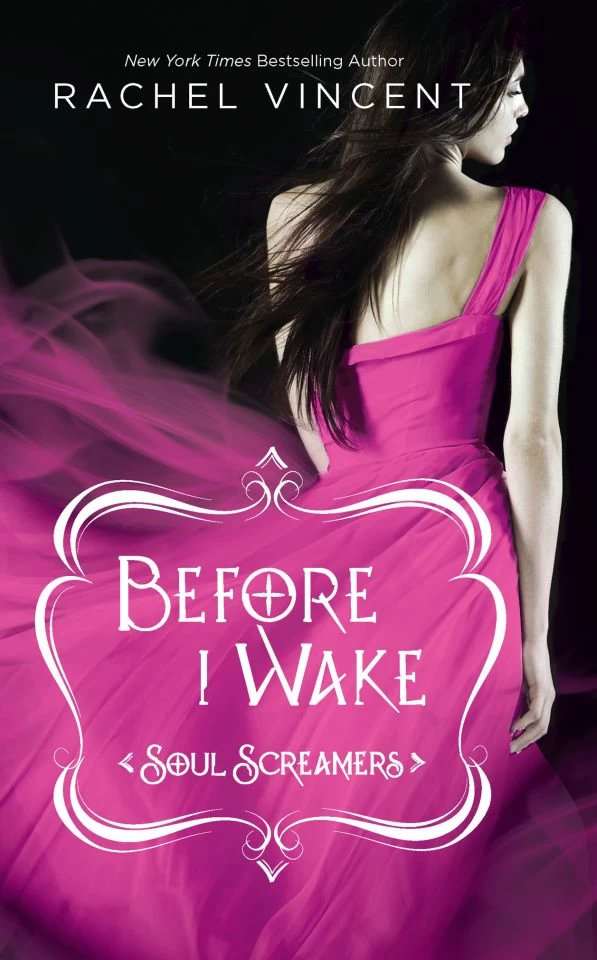 Before I Wake (Soul Screamers #6) by Rachel Vincent