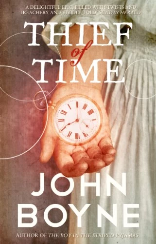 The Thief of Time by John Boyne