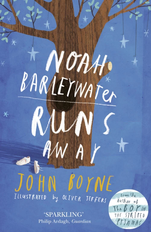 Noah Barleywater Runs Away by John Boyne