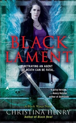 Black Lament (Black Wings #4) by Christina Henry