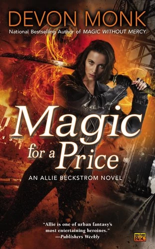 Magic for a Price (Allie Beckstrom #9) by Devon Monk