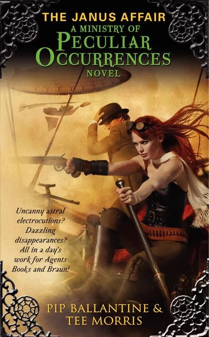 The Janus Affair (A Ministry of Peculiar Occurrences #2) by Tee Morris, Pip Ballantine