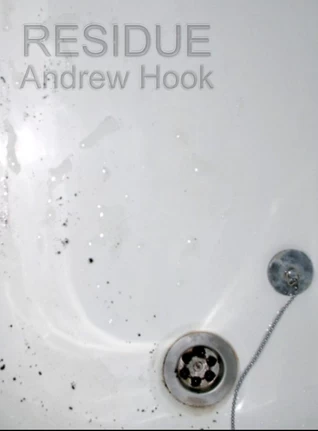 Residue by Andrew Hook