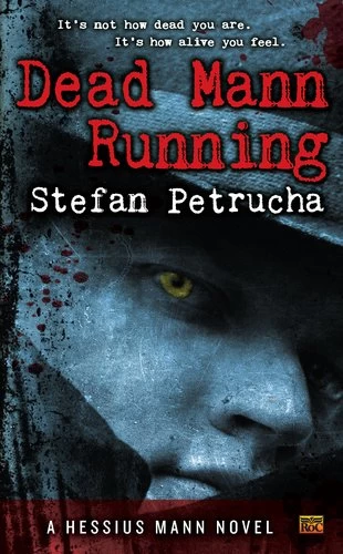 Dead Mann Running (Hessius Mann #2) by Stefan Petrucha