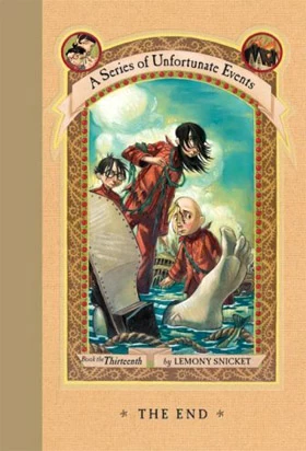 The End (A Series of Unfortunate Events #13) by Lemony Snicket