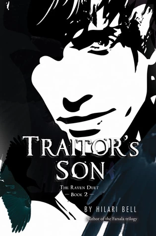 Traitor's Son (The Raven Duet #2) by Hilari Bell