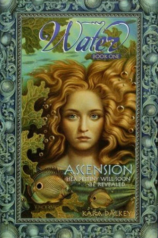 Ascension (Water #1) by Kara Dalkey