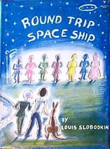 Round Trip Space Ship by Louis Slobodkin