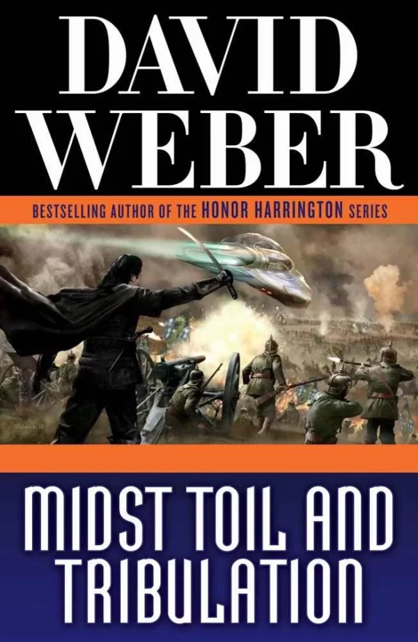 Midst Toil and Tribulation (Safehold #6) by David Weber