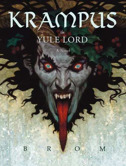 Krampus: The Yule Lord by Brom 
