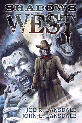 Shadows West by Joe R. Lansdale, John L. Lansdale