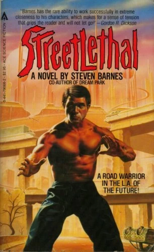 Streetlethal (Aubrey Knight #1) by Steven Barnes