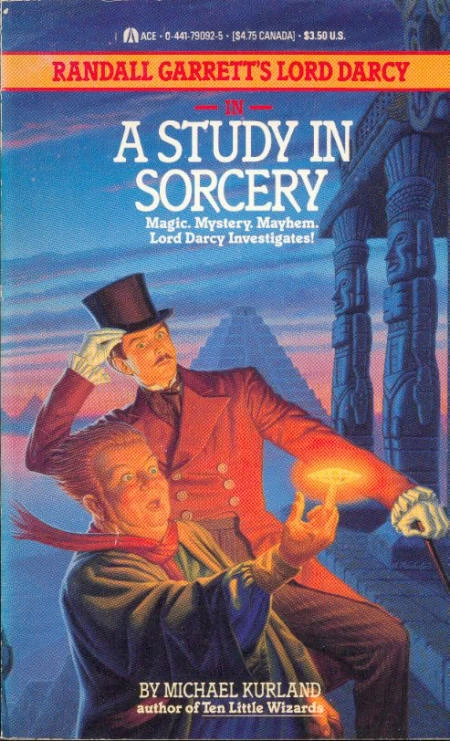 A Study in Sorcery (Lord Darcy (sequels)) by Michael Kurland