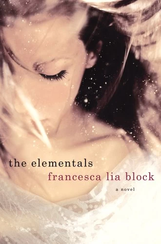 The Elementals by Francesca Lia Block