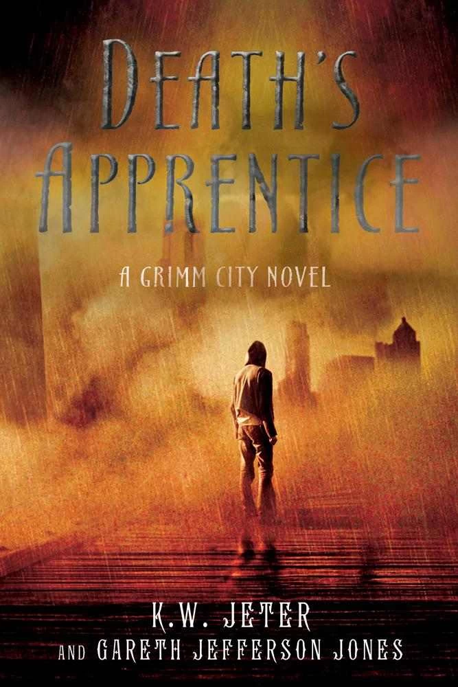 Death's Apprentice by K. W. Jeter, Gareth Jefferson Jones