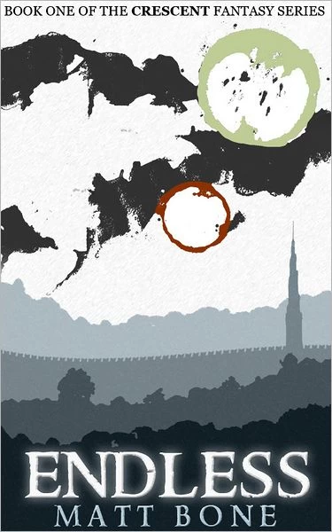 Endless (Crescent #1) by Matt Bone