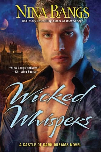 Wicked Whispers (The Castle of Dark Dreams #6) by Nina Bangs