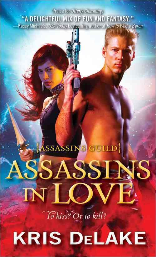 Assassins in Love (Assassins Guild #1) by Kris DeLake
