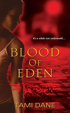 Blood of Eden (Sloan Skye #1) by Tami Dane