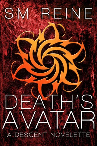 Death's Avatar (The Descent Series) by S. M. Reine
