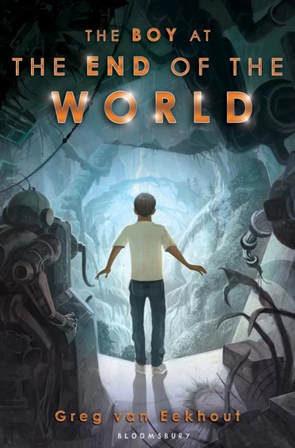The Boy at the End of the World by Greg van Eekhout
