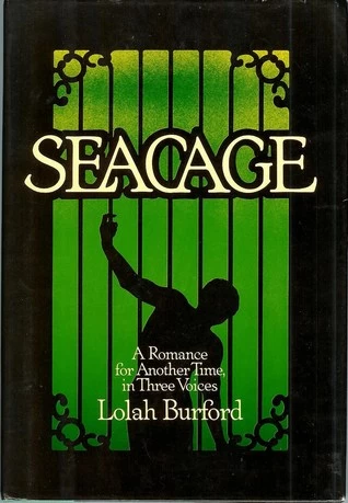 Seacage by Lolah Burford