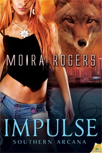 Impulse (Southern Arcana #5) by Moira Rogers