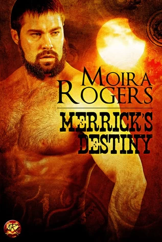 Merrick's Destiny (Bloodhounds) by Moira Rogers