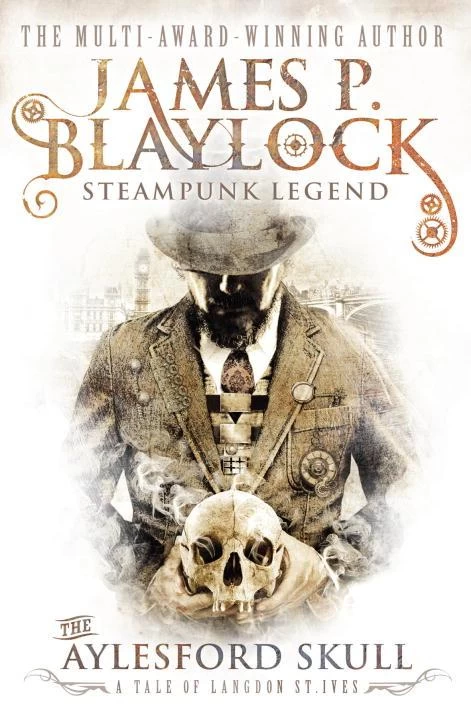 The Aylesford Skull (Langdon St. Ives #5) by James P. Blaylock