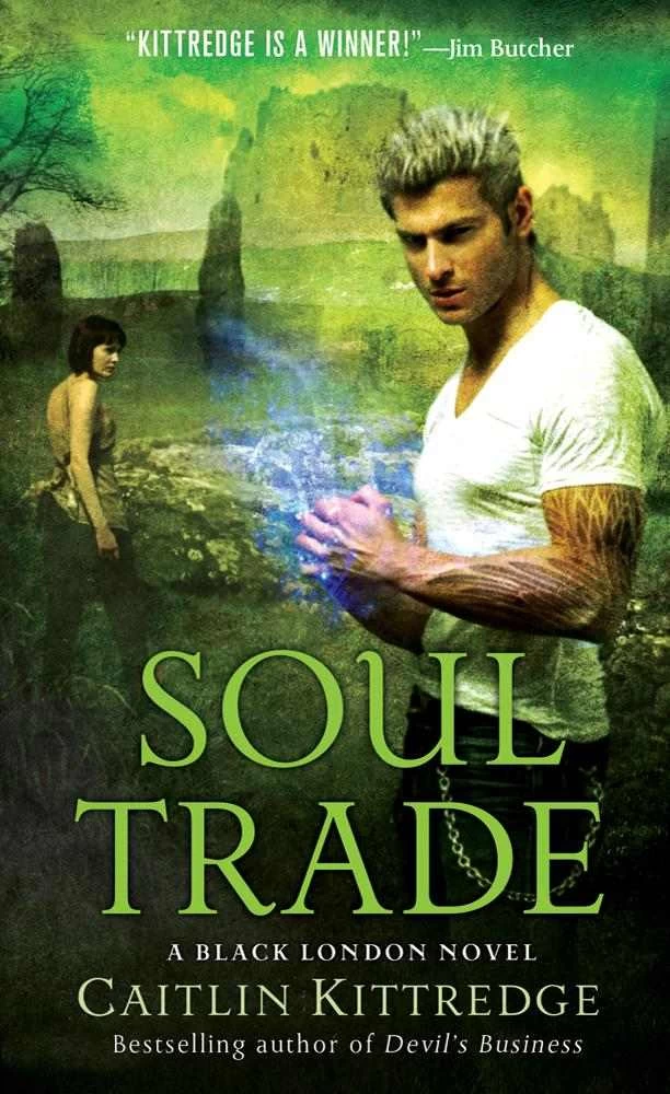 Soul Trade (Black London #5) by Caitlin Kittredge