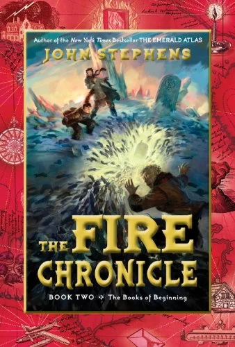 The Fire Chronicle (The Books of Beginning #2) by John Stephens
