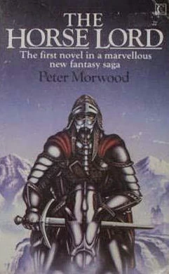 The Horse Lord (The Book of Years #1) by Peter Morwood